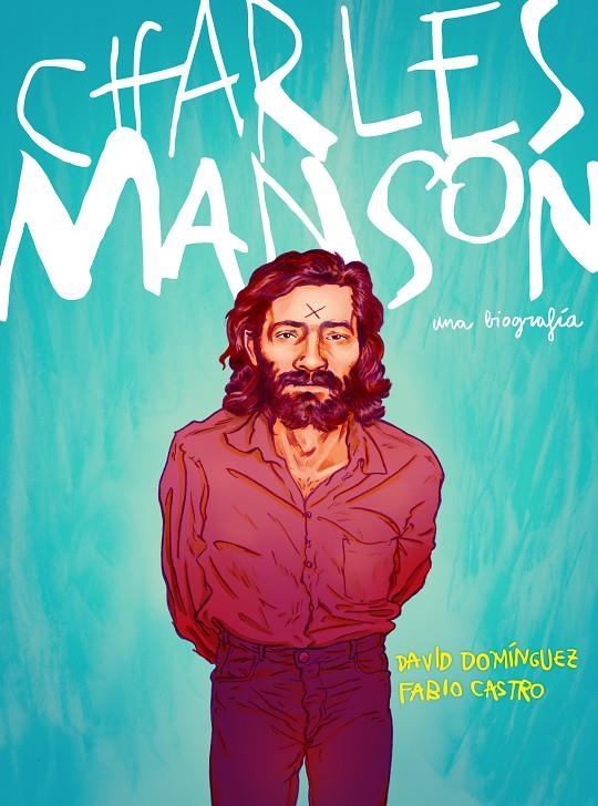 Charles Manson | 9788417247430 | Domínguez, David/Castro, Fabio