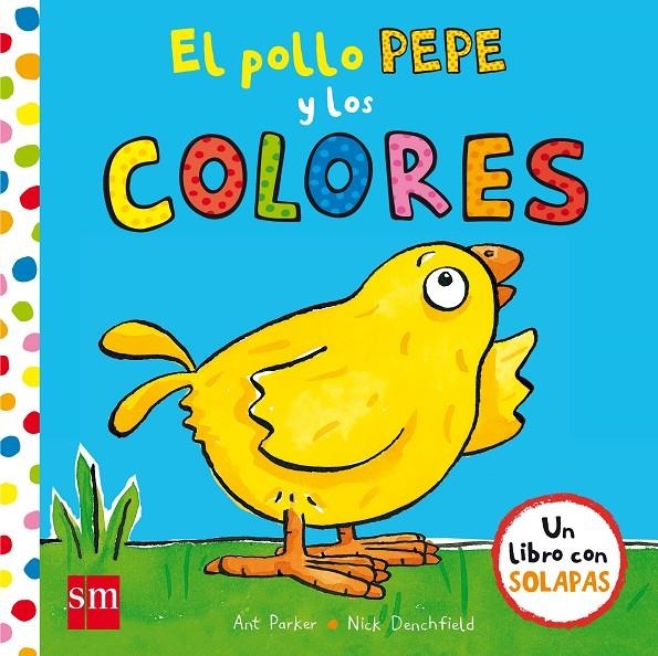 EL POLLO PEPE Y LOS COLORES | 9788467593389 | Denchfield, Nick