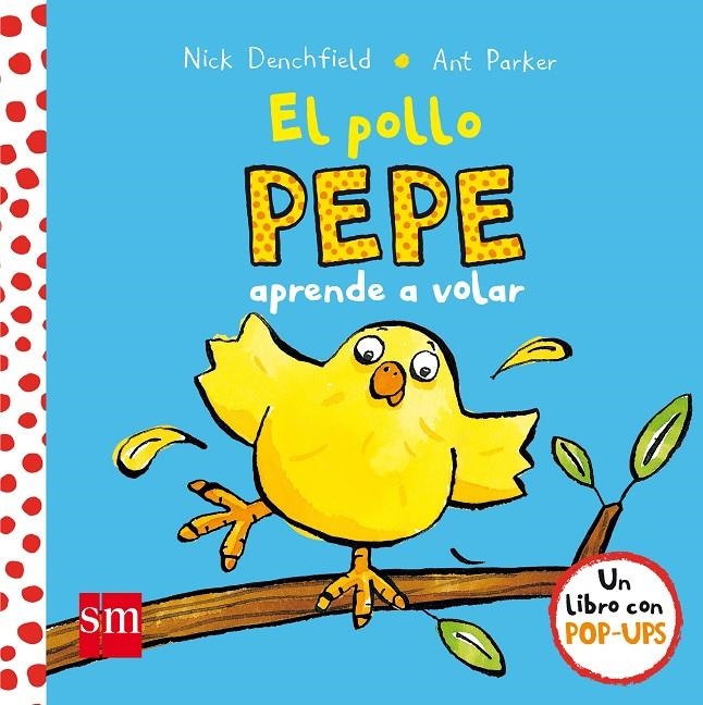 EL POLLO PEPE APRENDE A VOLAR | 9788467585063 | Denchfield, Nick