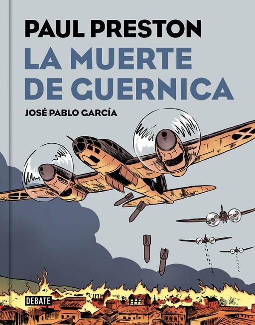 La muerte de Guernica (versión gráfica) | 9788499927435 | Preston, Paul/García, José Pablo