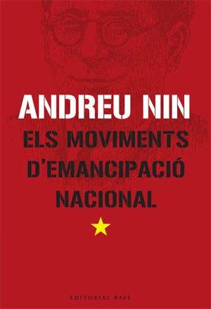 Els moviments d'emancipació nacional. L'aspecte teòric i la solució pràctica de | 9788485031993 | Nin i Pérez, Andreu