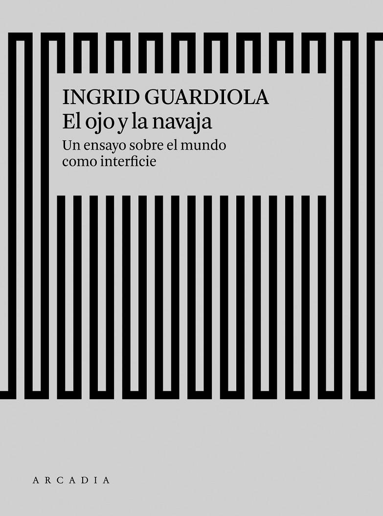 El ojo y la navaja | 9788494820588 | Guardiola Sanchez, Ingrid