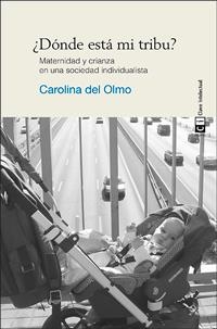 ¿Dónde está mi tribu? 7ª edición | 9788494074141 | Del Olmo, Carolina/Del Olmo, Carolina