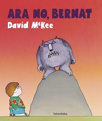 Ara no, Bernat | 9788416804641 | McKee, David