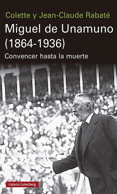 Miguel de Unamuno (1864-1936) | 9788417971304 | Rabaté, Jean-Claude/Rabaté, Colette