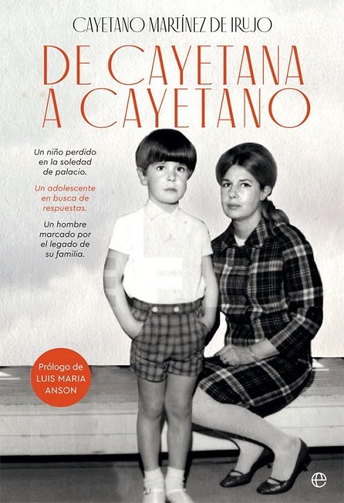 De Cayetana a Cayetano | 9788491646587 | Martínez de Irujo Fitz-James Stuart, Cayetano