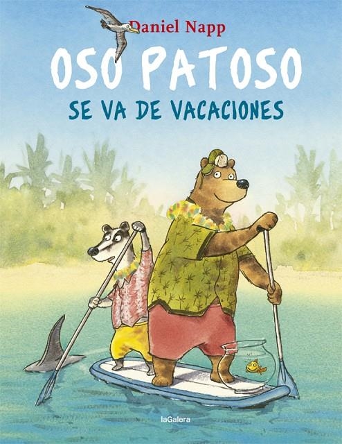 Oso Patoso se va de vacaciones | 9788424665548 | Napp, Daniel