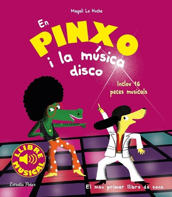 En Pinxo i la música disco. Llibre musical | 9788491377009 | Le Huche, Magali