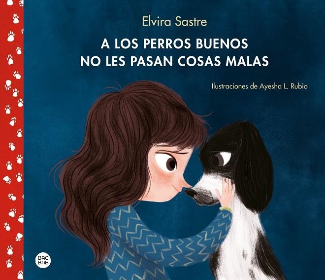 A los perros buenos no les pasan cosas malas | 9788408215288 | Sastre, Elvira/Rubio, Ayesha L.