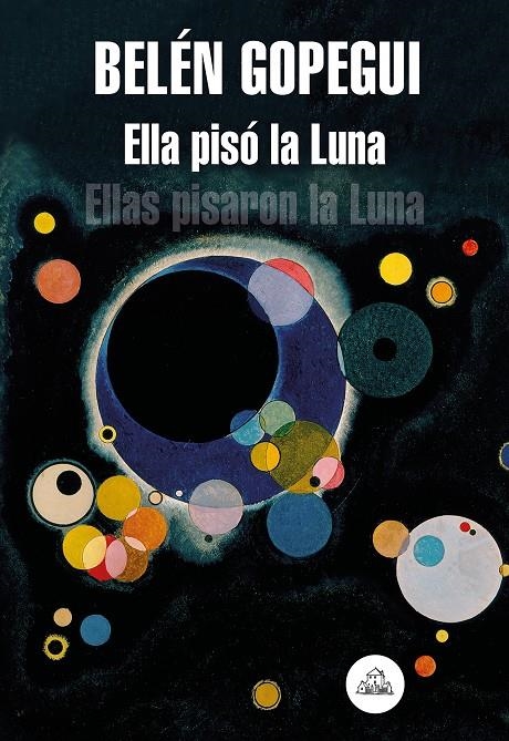 Ella pisó la Luna | 9788439736523 | Gopegui, Belén