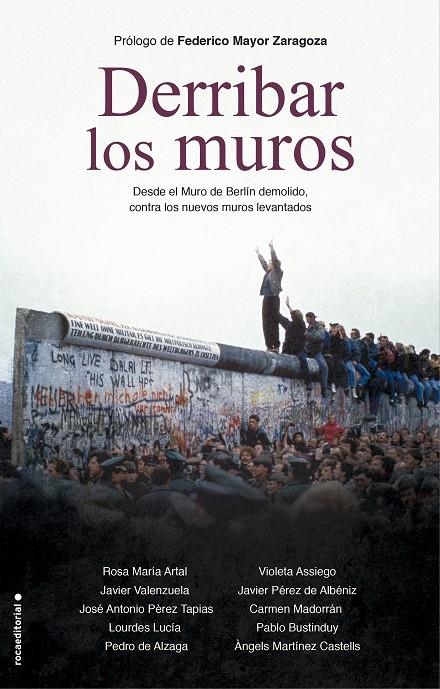 Derribar los muros | 9788418014055 | Artal, Rosa María/Valenzuela, Javier/Pérez Tapias, José Antonio/Lucía, Lourdes/de Alzaga, Pedro/Assi