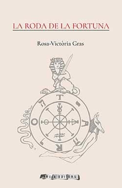 LA RODA DE LA FORTUNA | 9788494954412 | GRAS, ROSA-VICTÓRIA