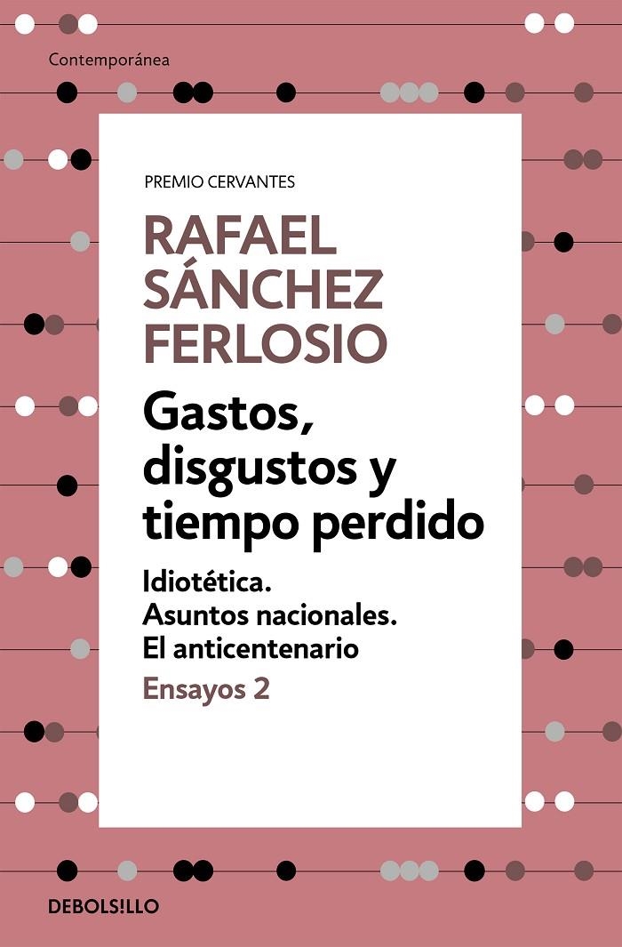 Gastos, disgustos y tiempo perdido (Ensayos 2) | 9788466342391 | Sánchez Ferlosio, Rafael