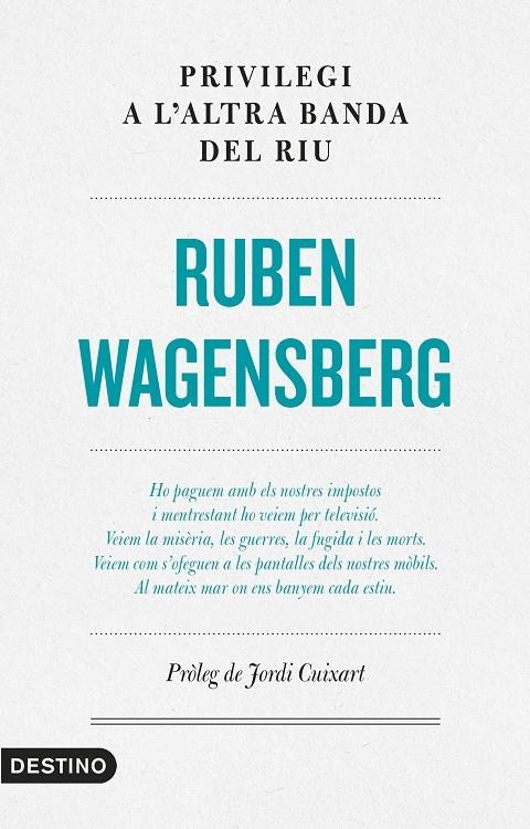 Privilegi a l'altra banda del riu | 9788497102865 | Wagensberg, Ruben