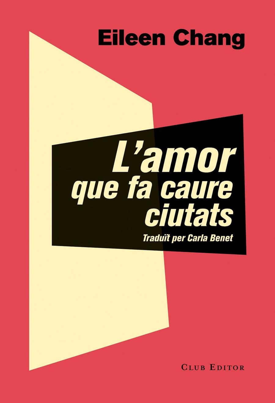 L'amor que fa caure ciutats | 9788473292054 | Chang, Eileen