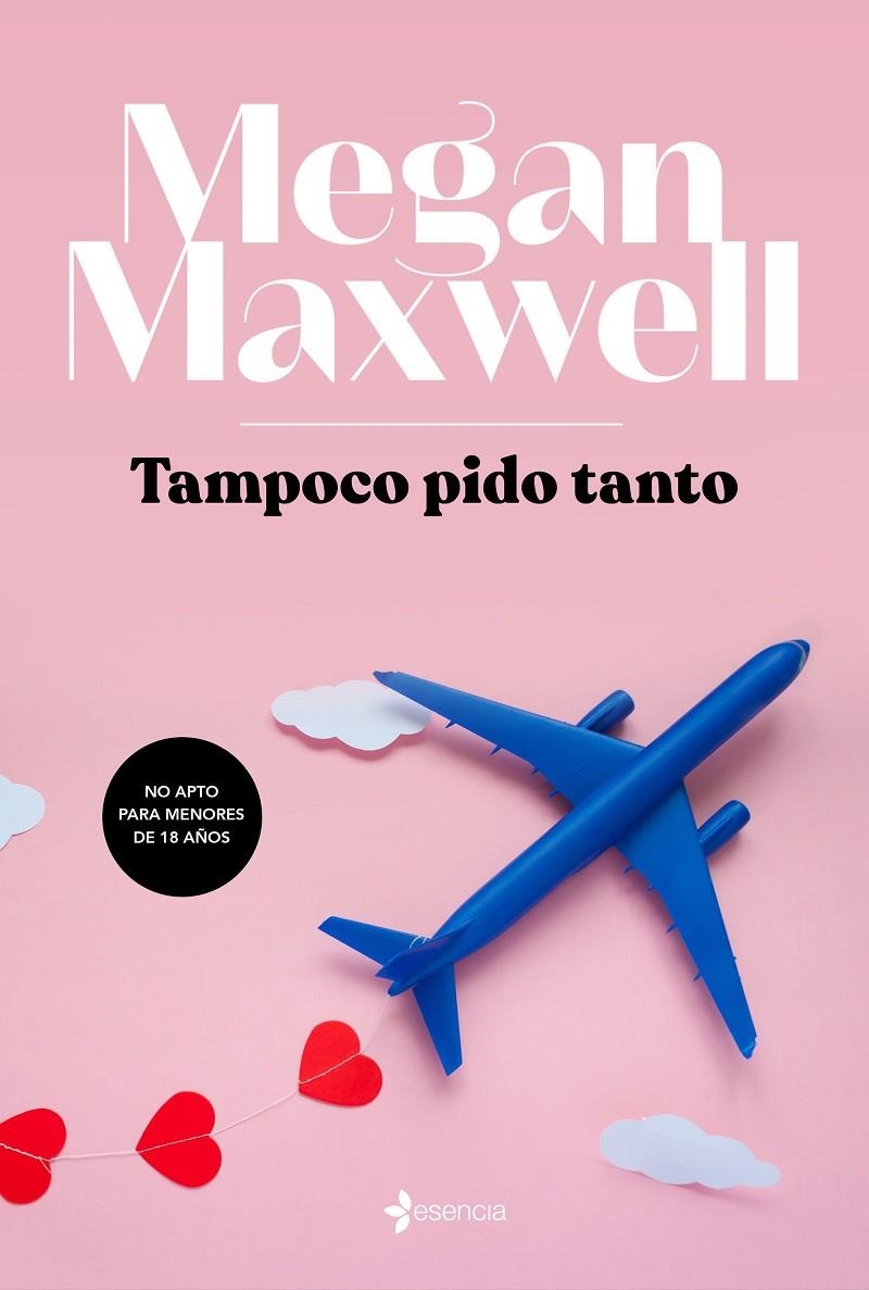 Tampoco pido tanto | 9788408217145 | Maxwell, Megan