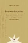 LENTO EN LA SOMBRA | 9789871673681 | PETER HANDKE