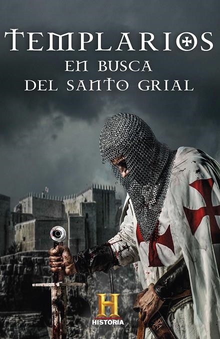 Templarios. En busca del Santo Grial | 9788401023972 | Canal Historia,