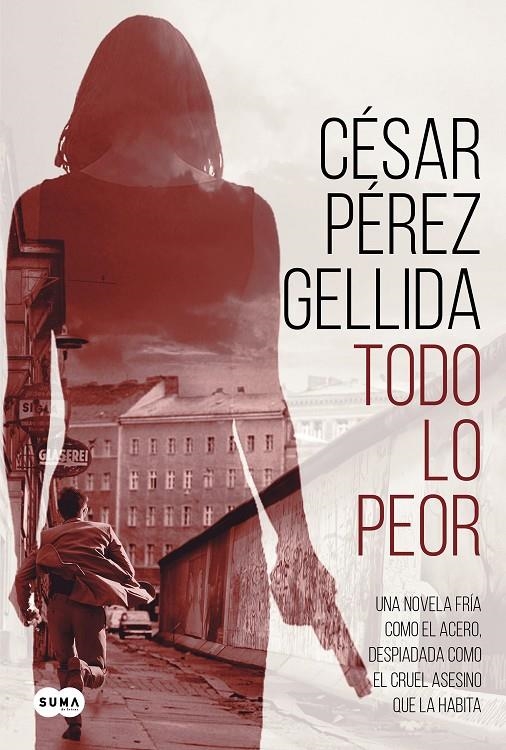 Todo lo peor | 9788491292043 | Pérez Gellida, César