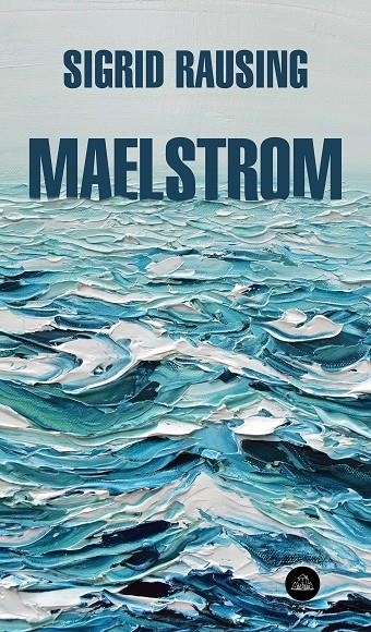 Maelstrom | 9788439734772 | Rausing, Sigrid