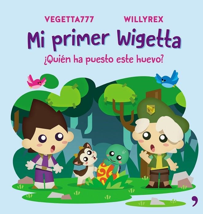 Mi primer Wigetta. ¿Quién ha puesto este huevo? | 9788499986098 | Vegetta777/Willyrex