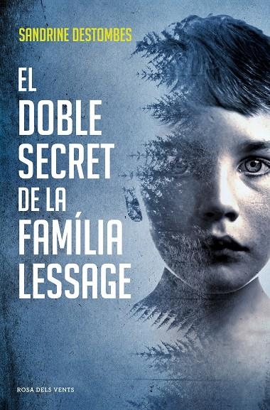 El doble secret de la família Lessage | 9788417627386 | Destombes, Sandrine