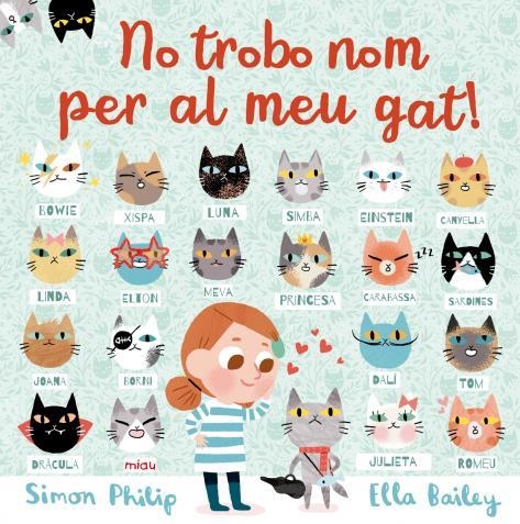 No trobo nom per al meu gat! | 9788417272173 | Bailey, Ella/Philip, Simon