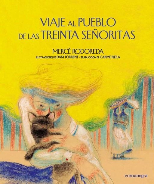 Viaje al pueblo de las treinta señoritas | 9788418022166 | Rodoreda, Mercè