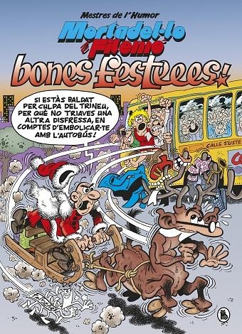 Mortadel·lo i Filemó. Bones festeees! (Mestres de l'Humor 54) | 9788402423054 | Ibáñez, Francisco