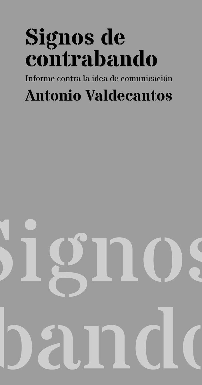 Signos de contrabando | 9788494579967 | Valdecantos Alcaide, Antonio