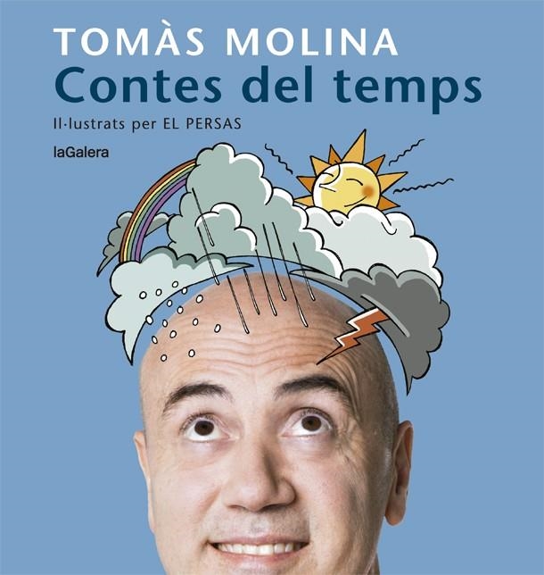 Contes del temps. Una història per a cada mes de l'any | 9788424666798 | Molina, Tomàs