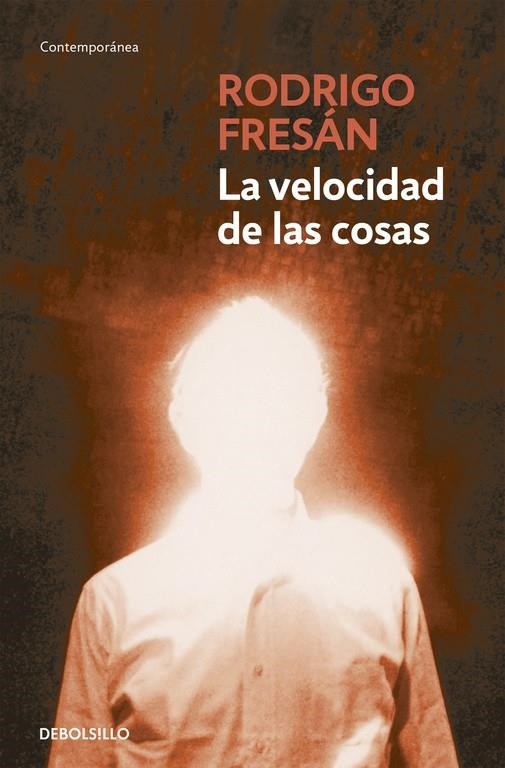 La velocidad de las cosas | 9788499896953 | Fresán, Rodrigo