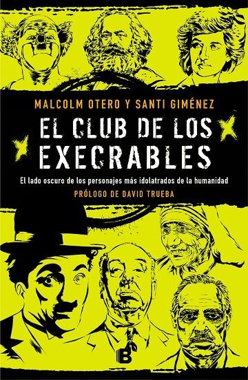 El club de los execrables | 9788466664066 | Otero, Malcolm/Giménez, Santi