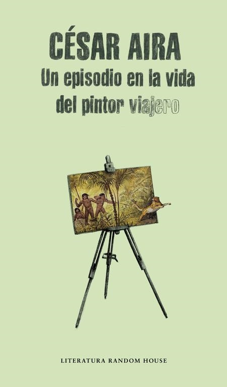 Un episodio en la vida del pintor viajero | 9788439711919 | Aira, César