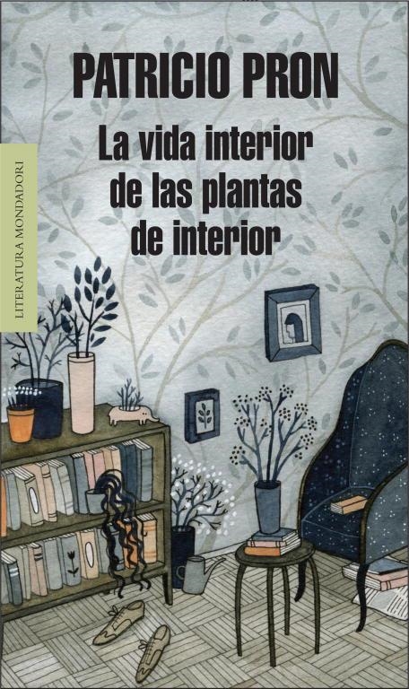 La vida interior de las plantas de interior | 9788439726548 | Pron, Patricio