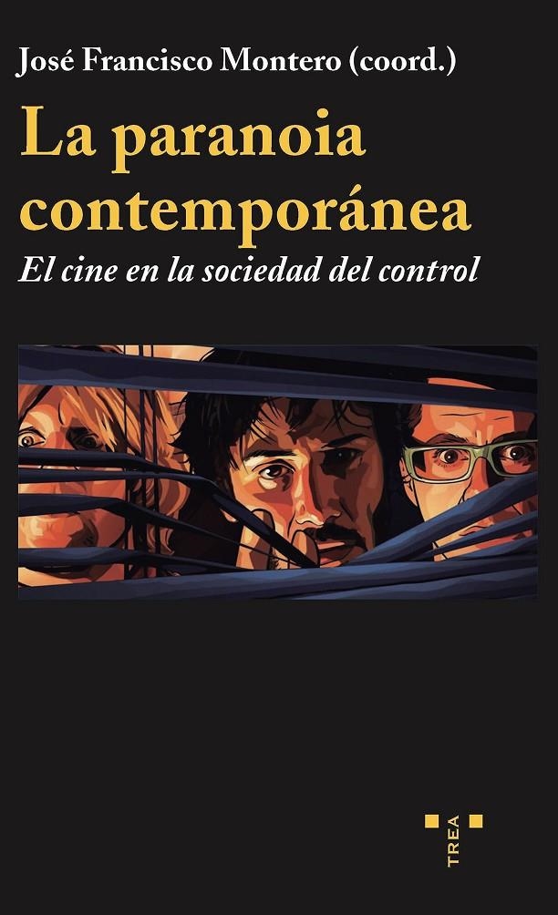 La paranoia contemporánea: el cine en la sociedad del control | 9788417987435 | Montero, José Francisco