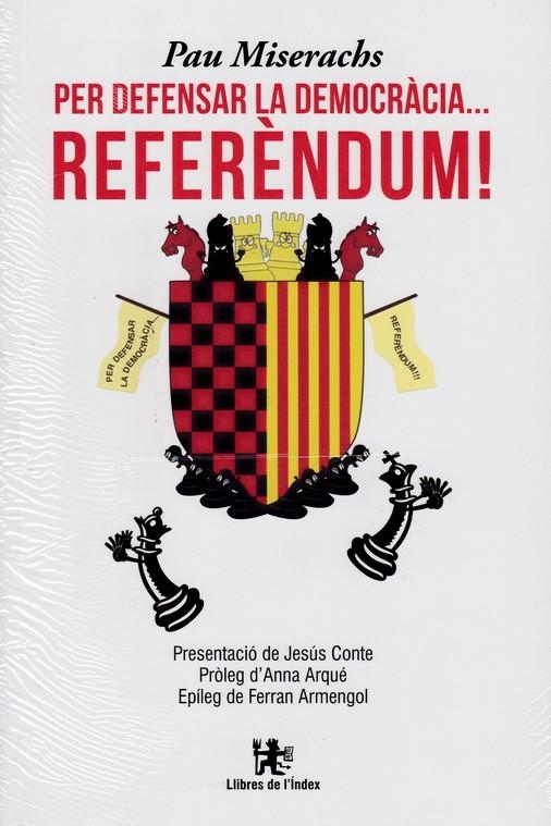 PER DEFENSAR LA DEMOCRACIA... REFERENDUM; EL GRAN PLET DE LA INDEPENDENCIA | 9788412145328 | MISERACHS, PAU