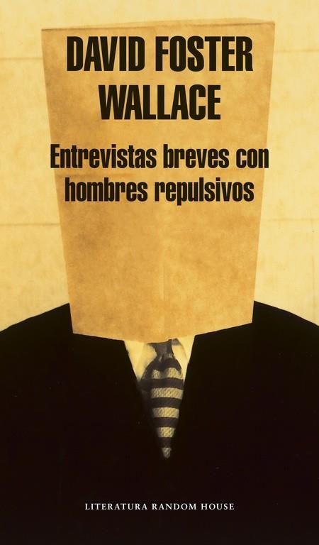 Entrevistas breves con hombres repulsivos | 9788439707172 | Wallace, David Foster