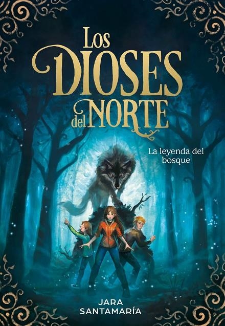 La leyenda del bosque (Los dioses del norte 1) | 9788417424343 | Santamaría, Jara