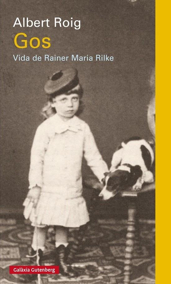 Gos. Vida de Rainer Maria Rilke | 9788481097382 | Roig, Albert