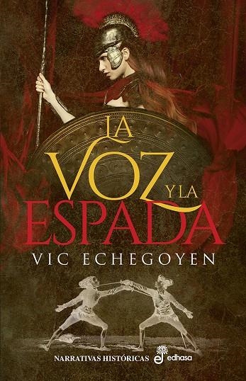 La voz y la espada | 9788435063449 | Echegoyen, Vic