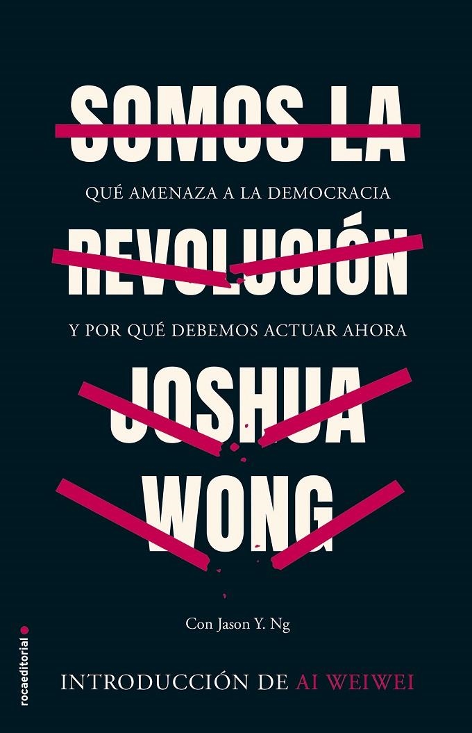 Somos la revolución | 9788418014512 | Wong, Joshua