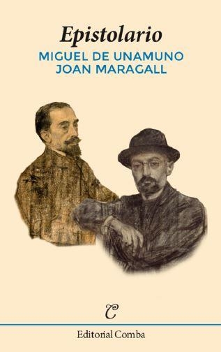 EPISTOLARIO (MIGUEL DE UNAMUNO, JOAN MARAGALL) | 9788494962394 | UNAMUNO, Miguel de/MARAGALL, Joan