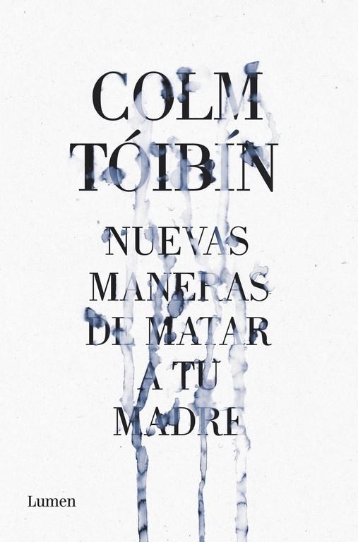 Nuevas maneras de matar a tu madre | 9788426421487 | Tóibín, Colm