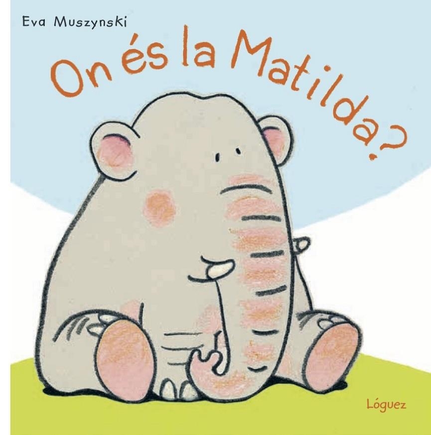 On és la Matilda? | 9788494818332 | Muszynski, Eva