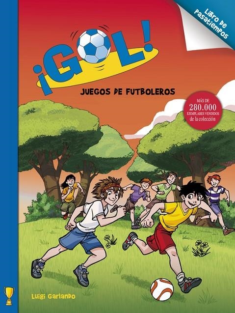 Juegos de campeones (¡Gol! Pasatiempos) | 9788401906381 | Luigi Garlando