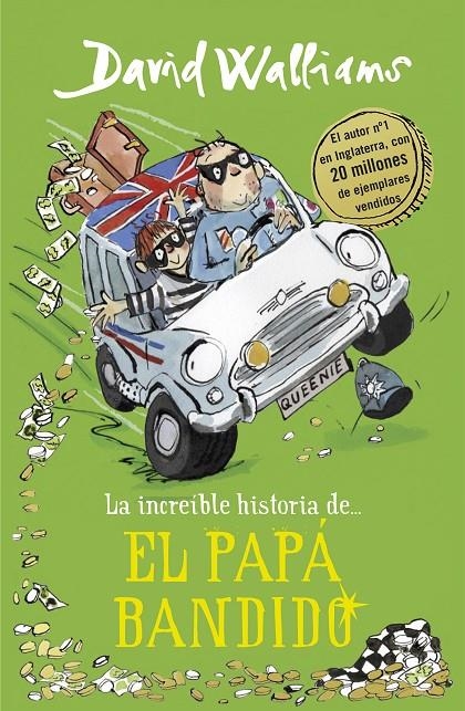 La increíble historia de... El papá bandido | 9788490439548 | Walliams, David