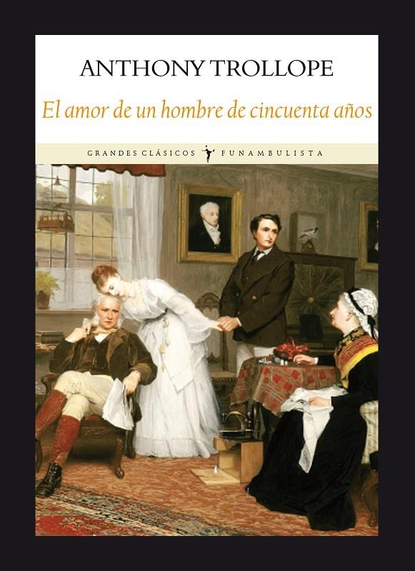 El amor de un hombre de cincuenta años | 9788494810497 | Trollope, Anthony