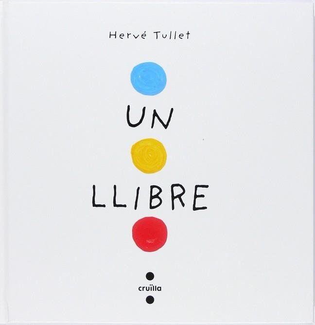 C-UN LLIBRE | 9788466145183 | Tullet, Hervé