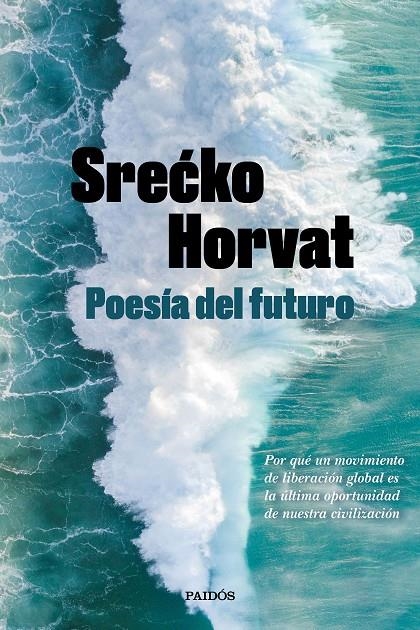 Poesía del futuro | 9788449336560 | Horvat, Srecko